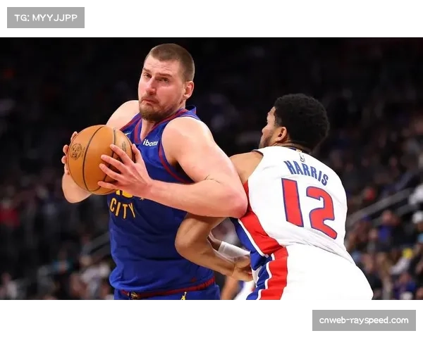 掘金客场挑战活塞,约基奇与坎宁安战术博弈决定胜负 掘金客场挑战活塞,约基奇与坎宁安战术博弈决定胜负